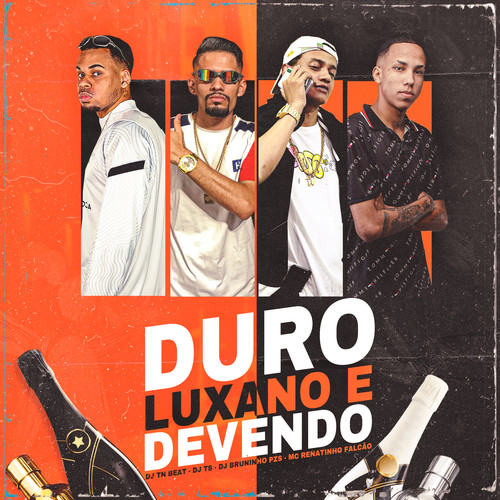 Duro Luxando e Devendo (Explicit)