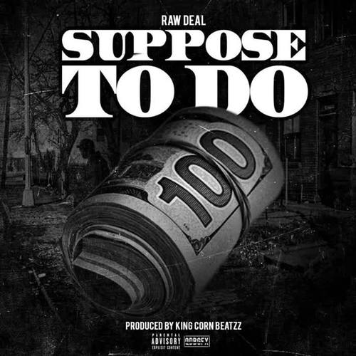 Suppose To Do (Explicit)