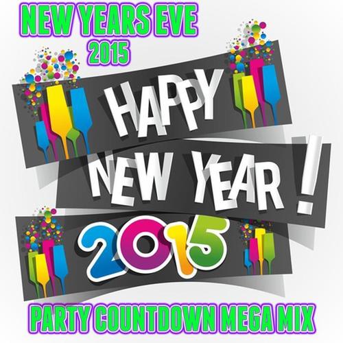 New Years Eve 2015 Party Countdown Megamix (Happy New Year 2015)