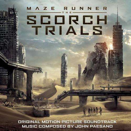 Maze Runner - The Scorch Trials (Original Motion Picture Soundtrack)