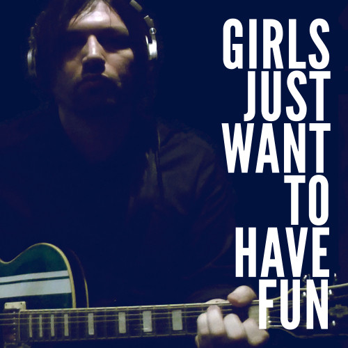 Girls Just Want To Have Fun