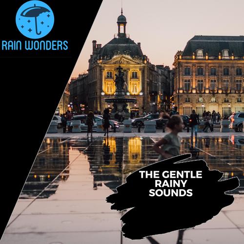 The Gentle Rainy Sounds