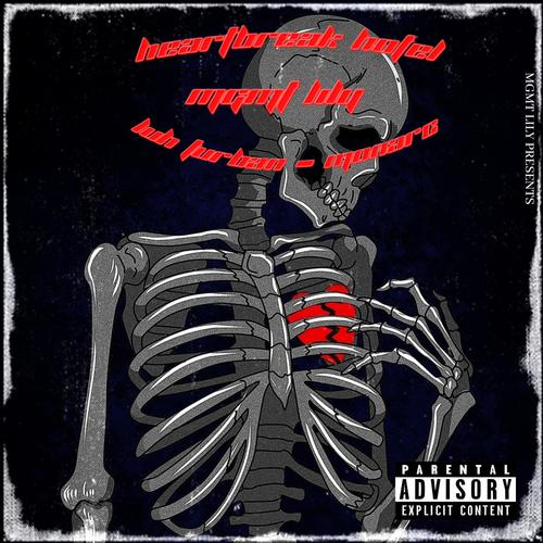HeartBreak h0tel (Explicit)