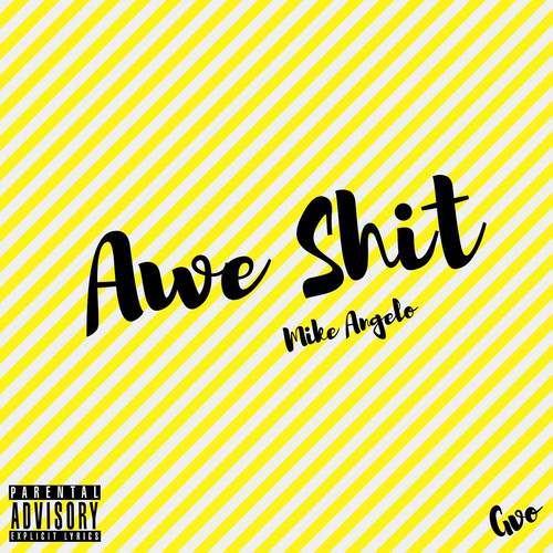 Awe **** (Explicit)