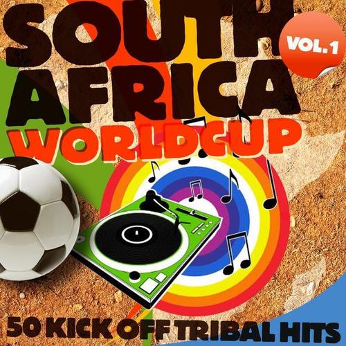 South Africa WorldCup, Vol. 1 (50 Kick Off Tribal Hits)