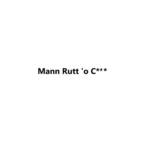 Mann Rutt 'o C*** (Explicit)