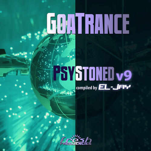 GoaTrance PsyStoned, Vol. 9 (Album Dj Mix Version) [Explicit]