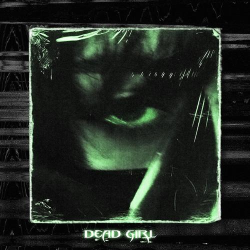 Dead Girl (Explicit)