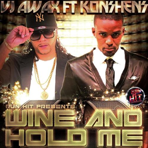 Wine and Hold Me