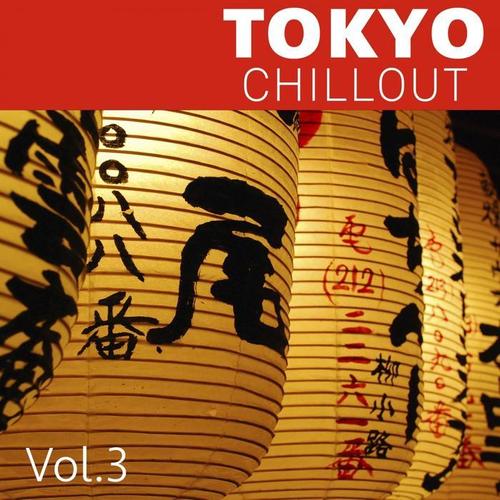 Tokyo Chillout, Vol. 3