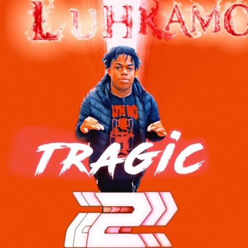 Tragic 2 (Explicit)