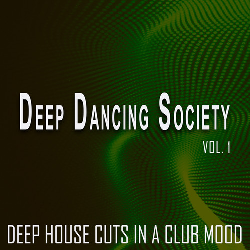 Deep Dancing Society - Vol. 1