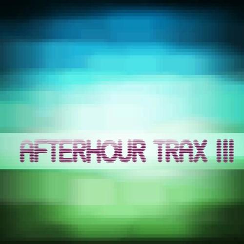 Afterhour Trax #3