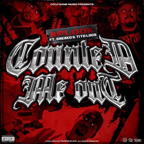 Counted Me Out (feat. Sneako & Tito Loc) [Explicit]