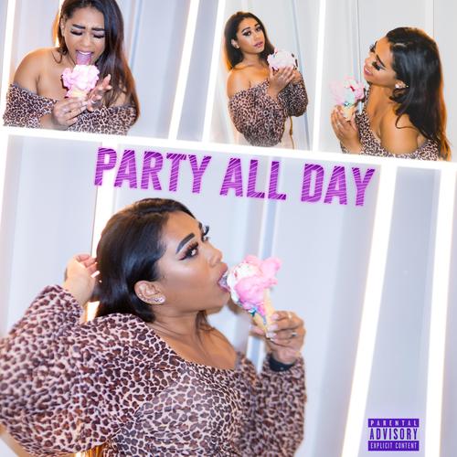 Party All Day (Explicit)