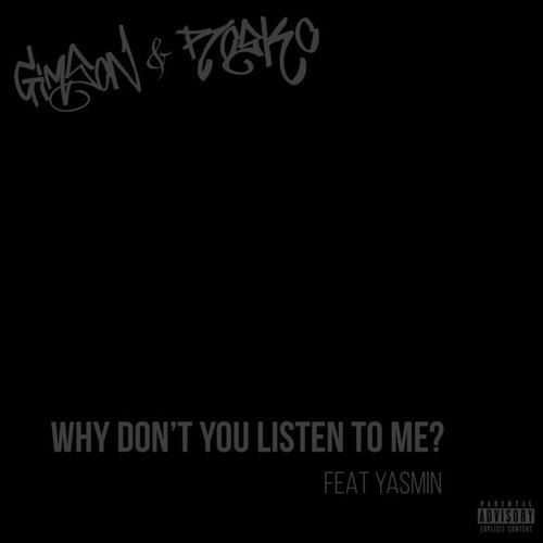 Why Don't You Listen to Me? (feat. Yasmin) (Explicit)