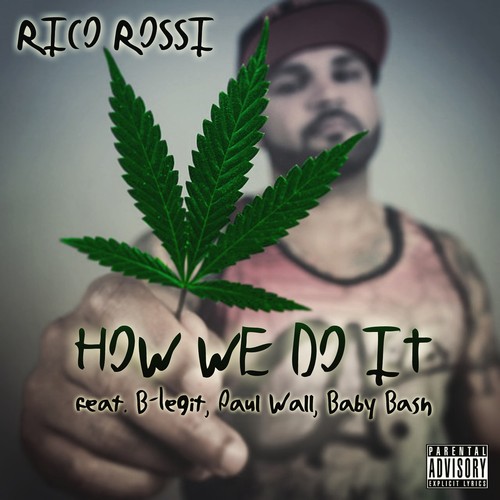 How We Do It (feat. B-Legit, Paul Wall & Baby Bash) - Single [Explicit]