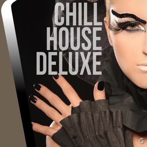 Chill House Deluxe