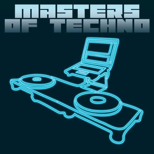 Masters of Techno (Explicit)