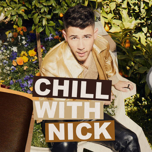 CHILL WITH NICK (Explicit)