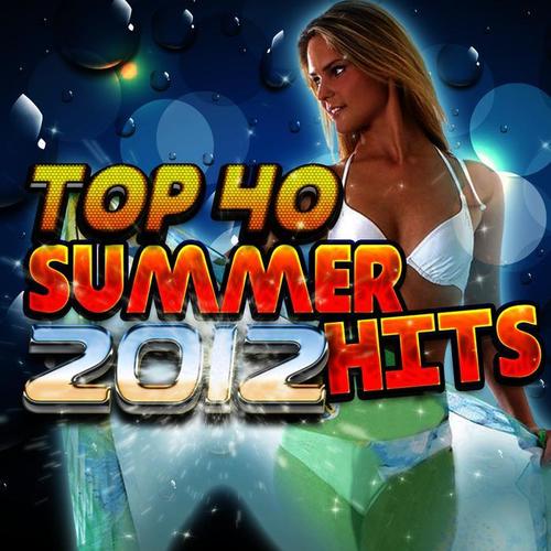 Top 40 Summer Hits 2012