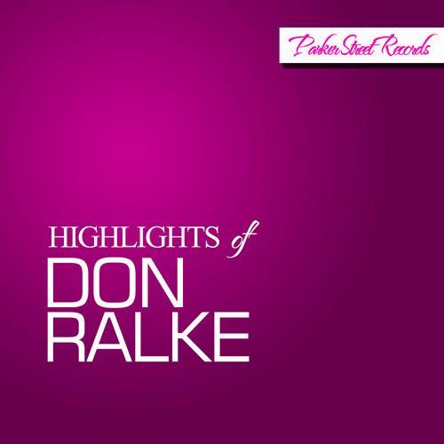 Highlights Of Don Ralke