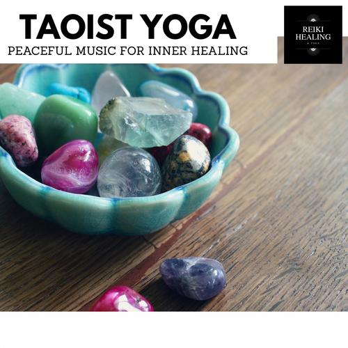 Taoist Yoga - Peaceful Music For Inner Healing