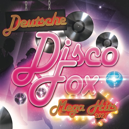 Deutsche discofox mega hits 2021 (Explicit)