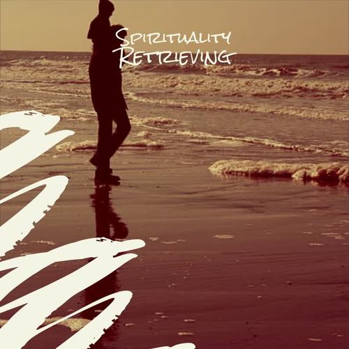 Spirituality Retrieving