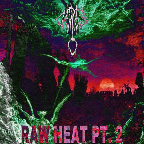 Raw Heat, Pt. 2 (Explicit)