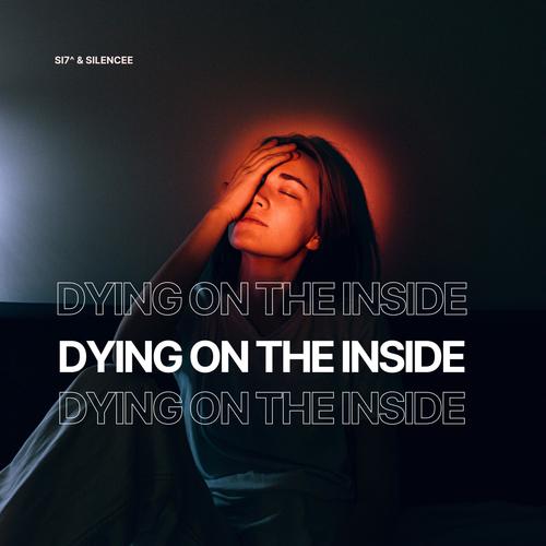 Dying on the Inside (feat. Silencee) [Hardstyle Remix]