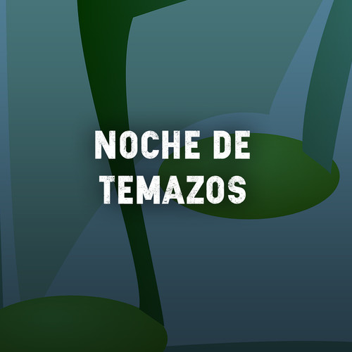 Noche de Temazos (Explicit)