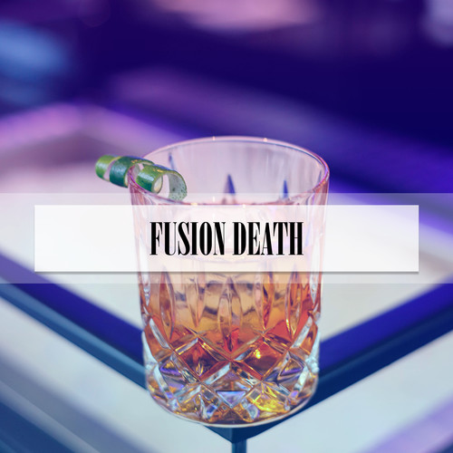 FUSION DEATH