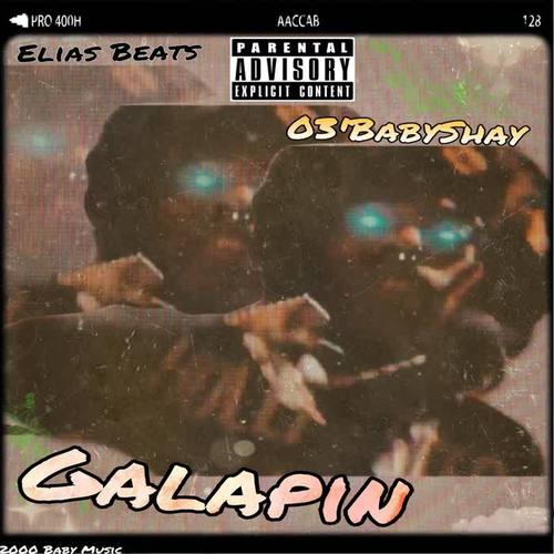 Galapin (feat. Elias Beats) [Explicit]