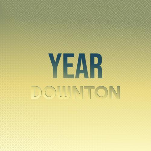 Year Downton