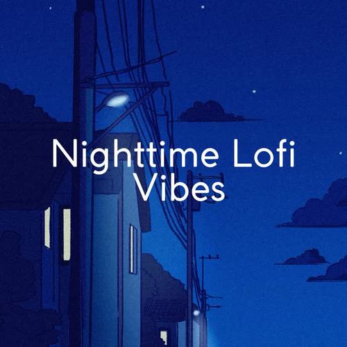 Nighttime Lofi Vibes