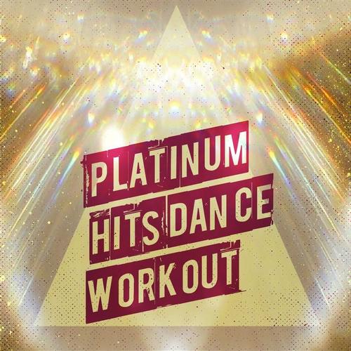 Platinum Hits Dance Workout (Top Sport Hits Running Volley Soccer Poker Tennis Walking)