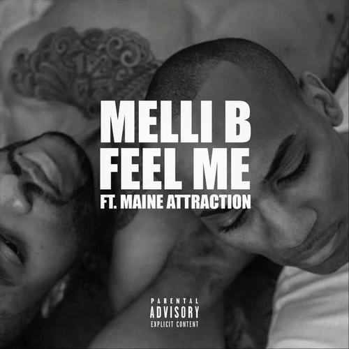 Feel Me (feat. Maine Attraction) [Explicit]