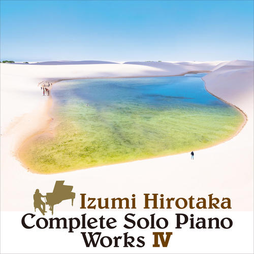 Complete Solo Piano Works Ⅳ