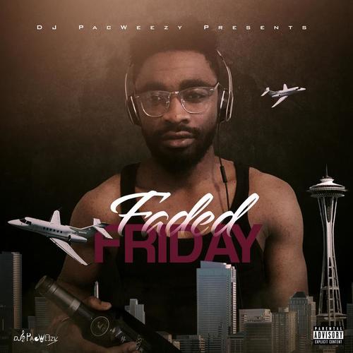 Faded Friday (Explicit)