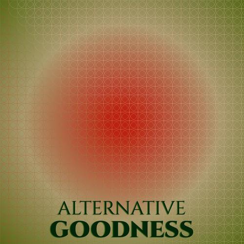 Alternative Goodness