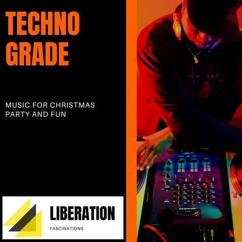 Techno Grade: Music for Christmas Party and Fun