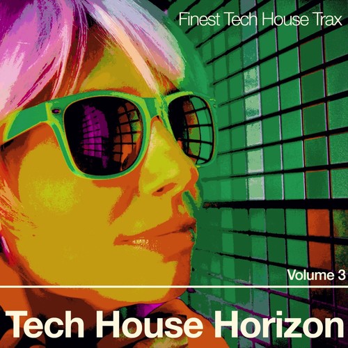 Tech House Horizon, Vol. 3