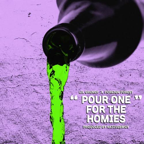 pour one for the homies (feat. foreign forest) [Explicit]