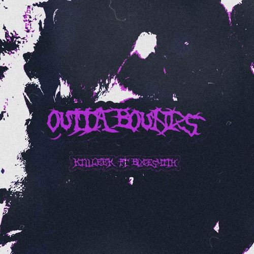 OUTTA BOUNDS (Explicit)