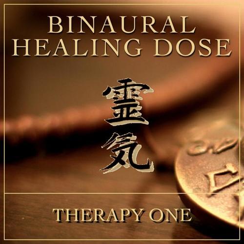 Binaural Healing Dose (Therapy ONE - 3D Healing Dose and Chakra Therapy)