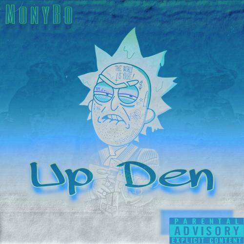 Up Den (Explicit)