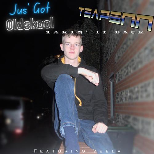 Jus' Got Oldskool (feat. Veela)