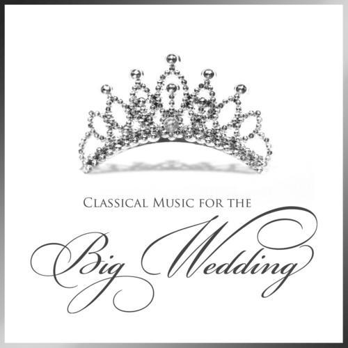 Classical Music for the Big Wedding