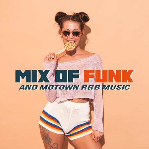 Mix of Funk and Motown R&B Music